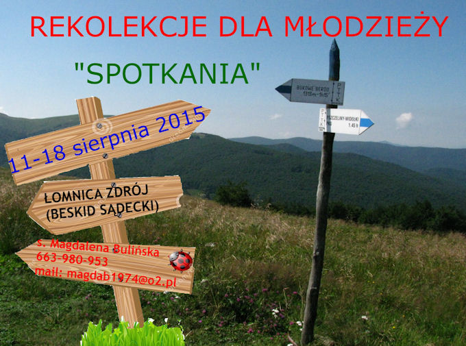 11-18 VIII 2015, Rekolekcje dla młodzieży „Spotkania”