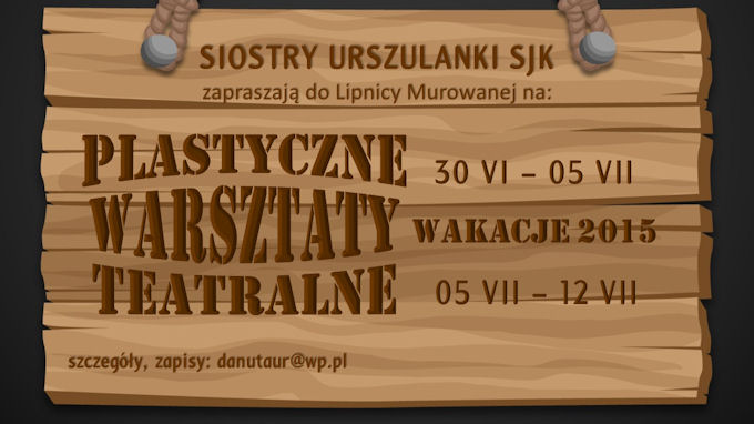 2015, Lipnica Murowana, Warsztaty teatralne i plastyczne dla młodzieży