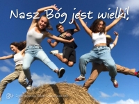 Nasz Bóg jest wielki!