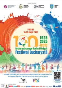 100 leci Eucharystycznego Ruchu Młodych - Festiwal Eucharystii