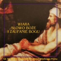 Wiara, Słowo Boże i zaufanie  - Czwartek II tydzień Wielkiego Postu