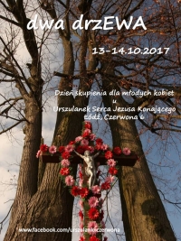 Dwa drzewa - dzień skupienia dla młodych kobiet
