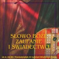 Słowo Boże, zaufanie i świadectwo - Poniedziałek III tydzień Wielkiego Postu